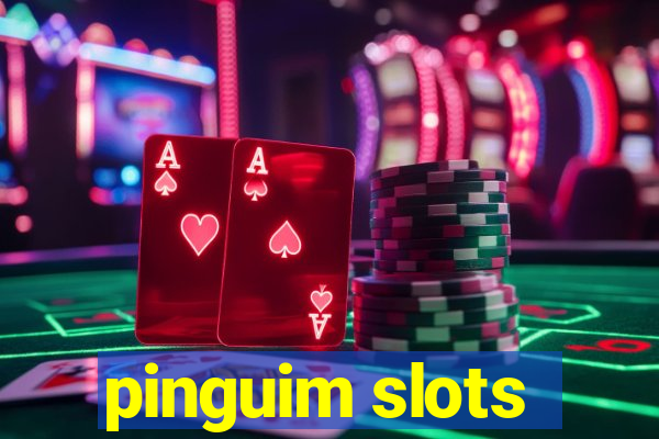 pinguim slots